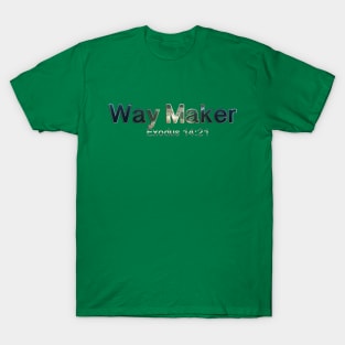 Way Maker Exodus 14:21 T-Shirt